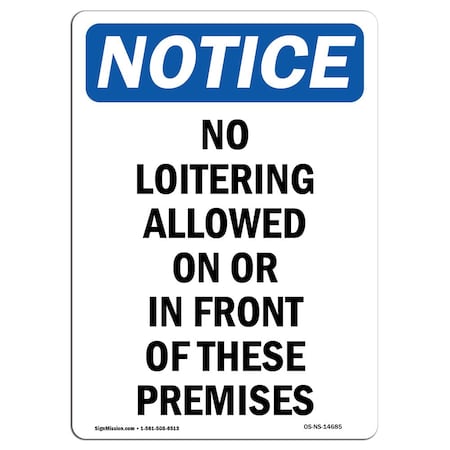Signmission OSHA Notice Sign, 10" Height, Rigid Plastic, No Loitering Allowed On Or In Sign, Portrait OS-NS-P-710-V-14685